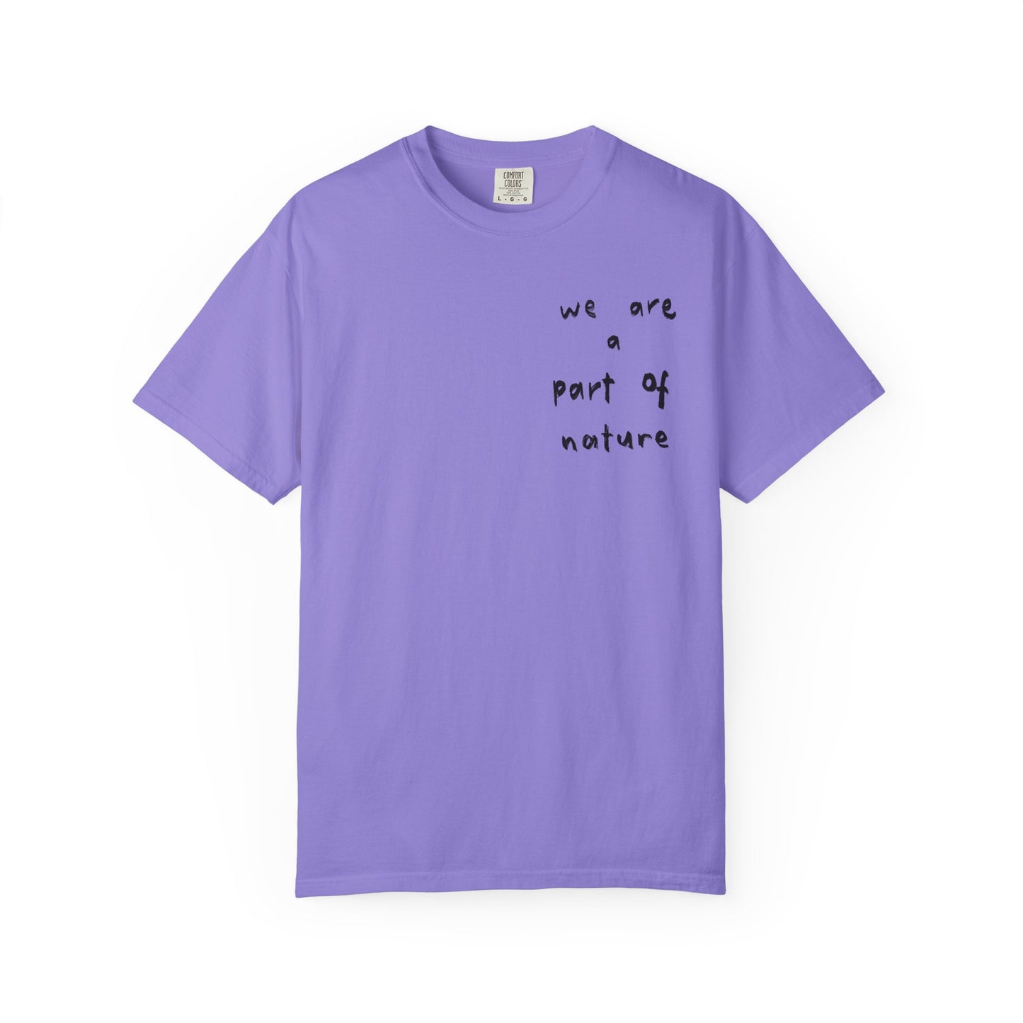 We are a Part of Nature Unisex Garment-Dyed Tee