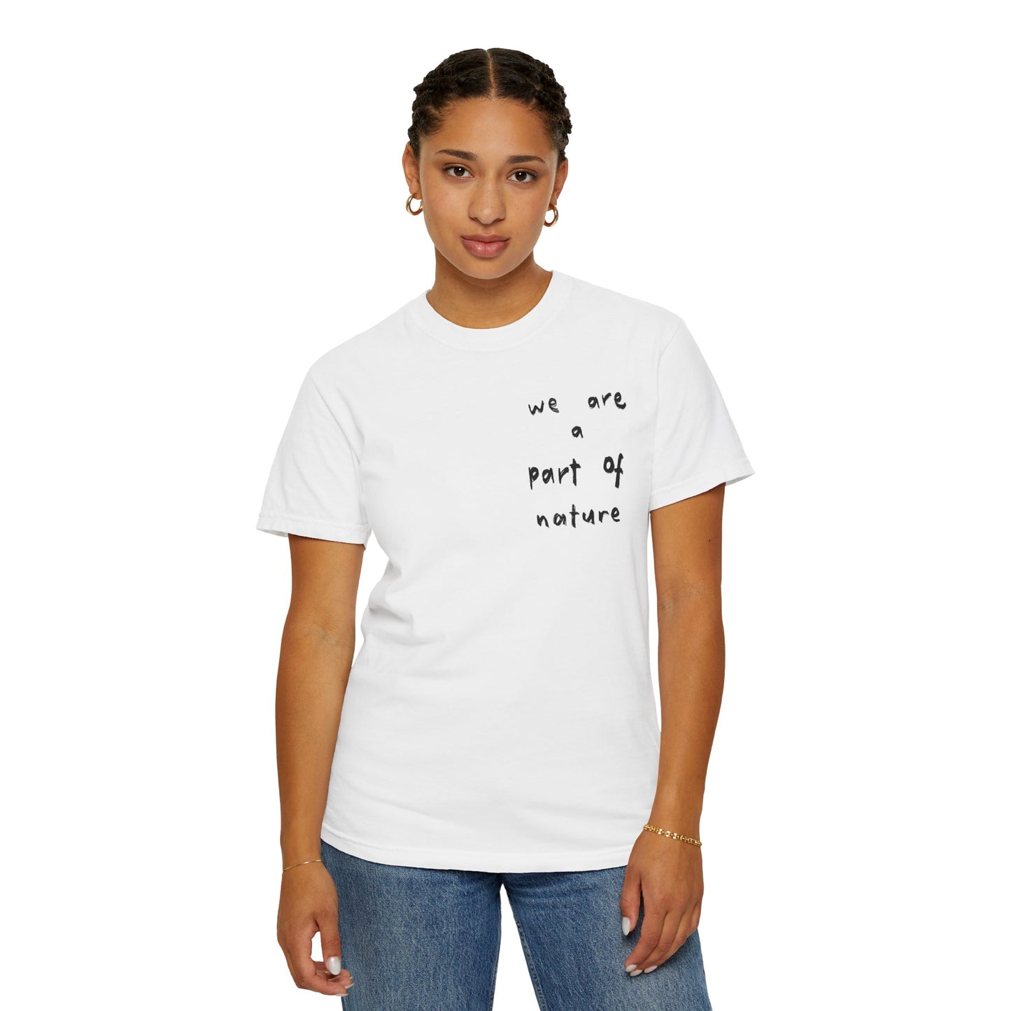We are a Part of Nature Unisex Garment-Dyed Tee