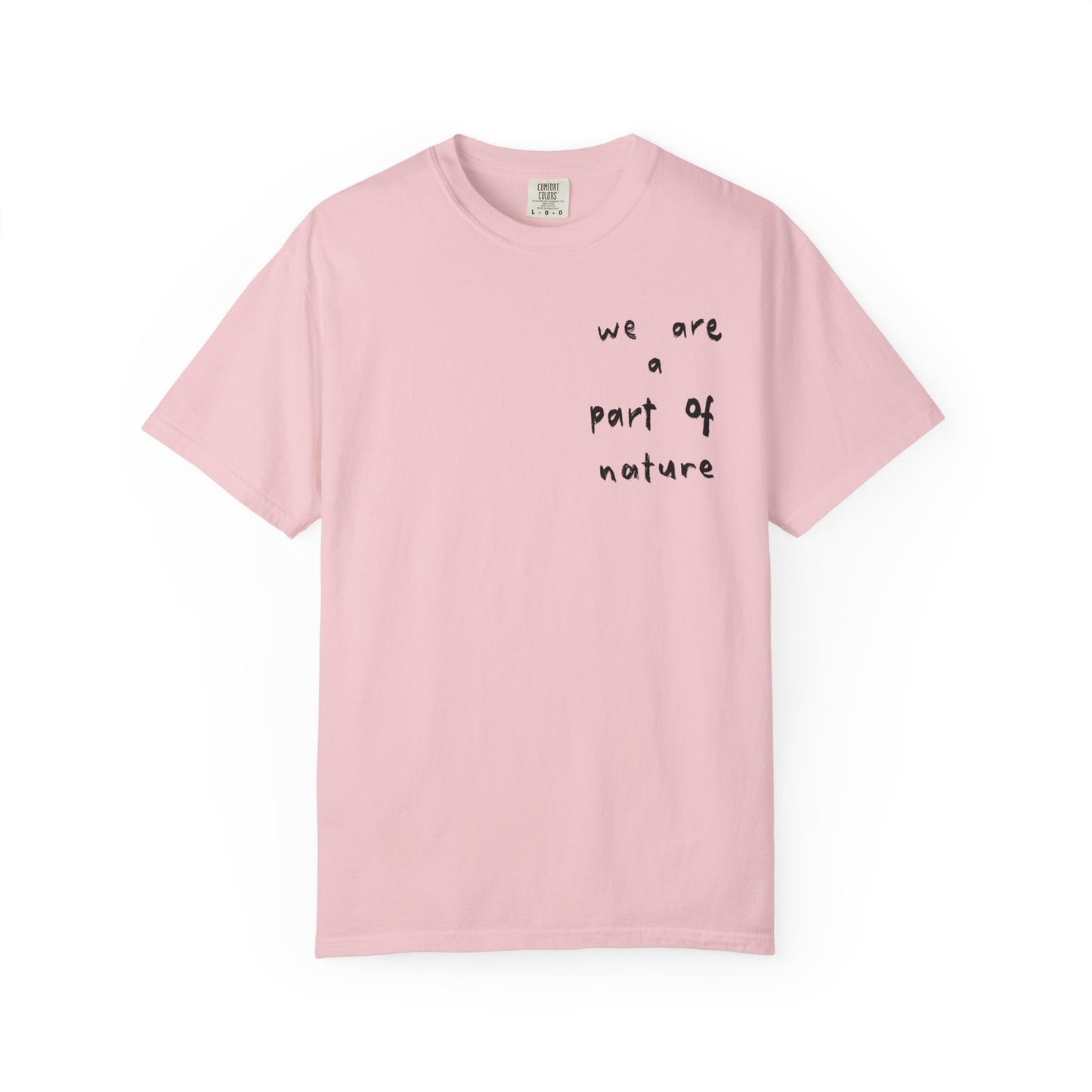 We are a Part of Nature Unisex Garment-Dyed Tee