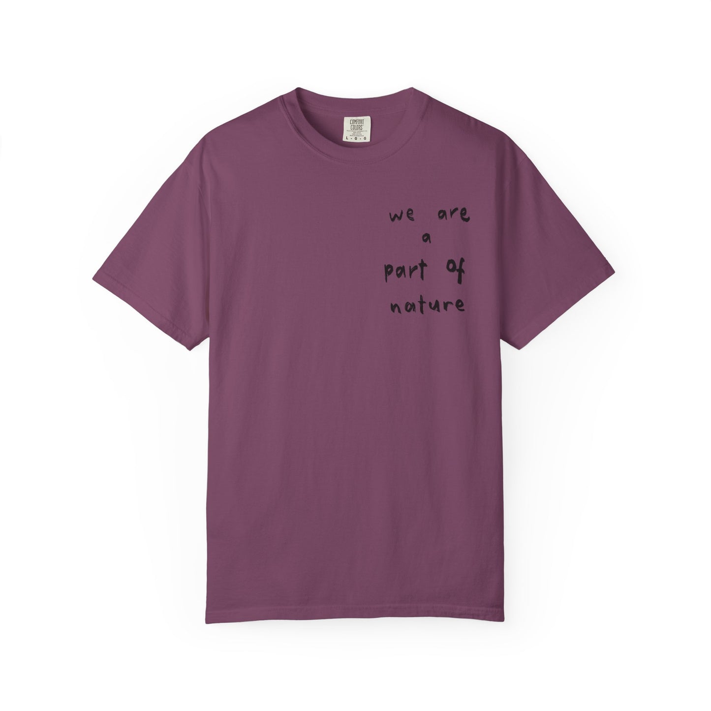 We are a Part of Nature Unisex Garment-Dyed Tee