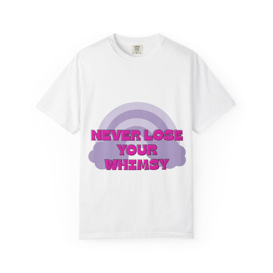 Never Lose your Whimsy Graphic Tee