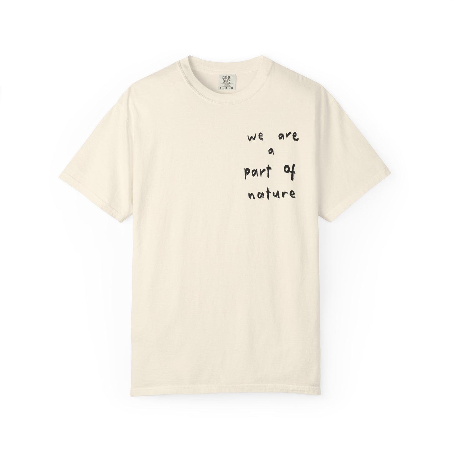 We are a Part of Nature Unisex Garment-Dyed Tee