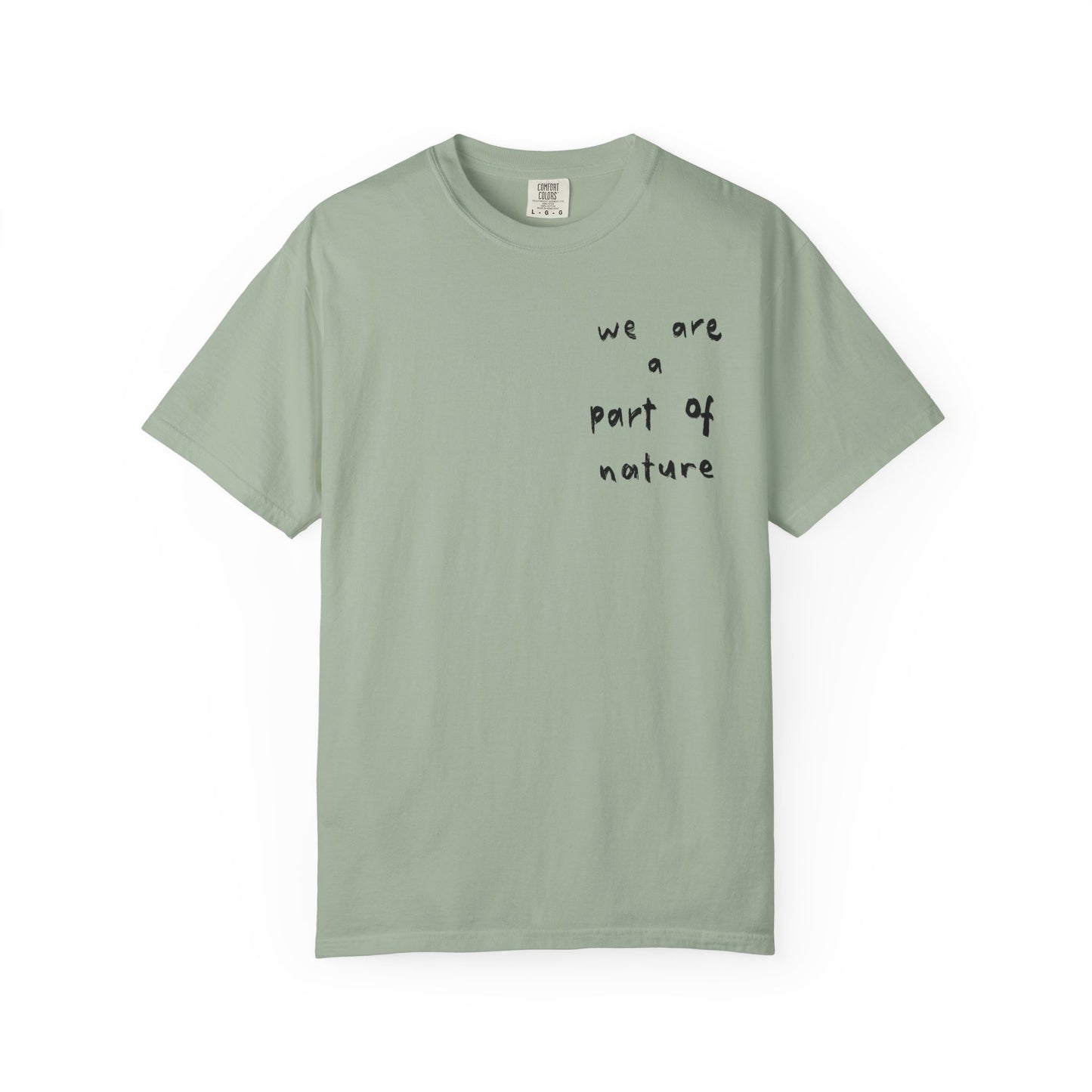 We are a Part of Nature Unisex Garment-Dyed Tee
