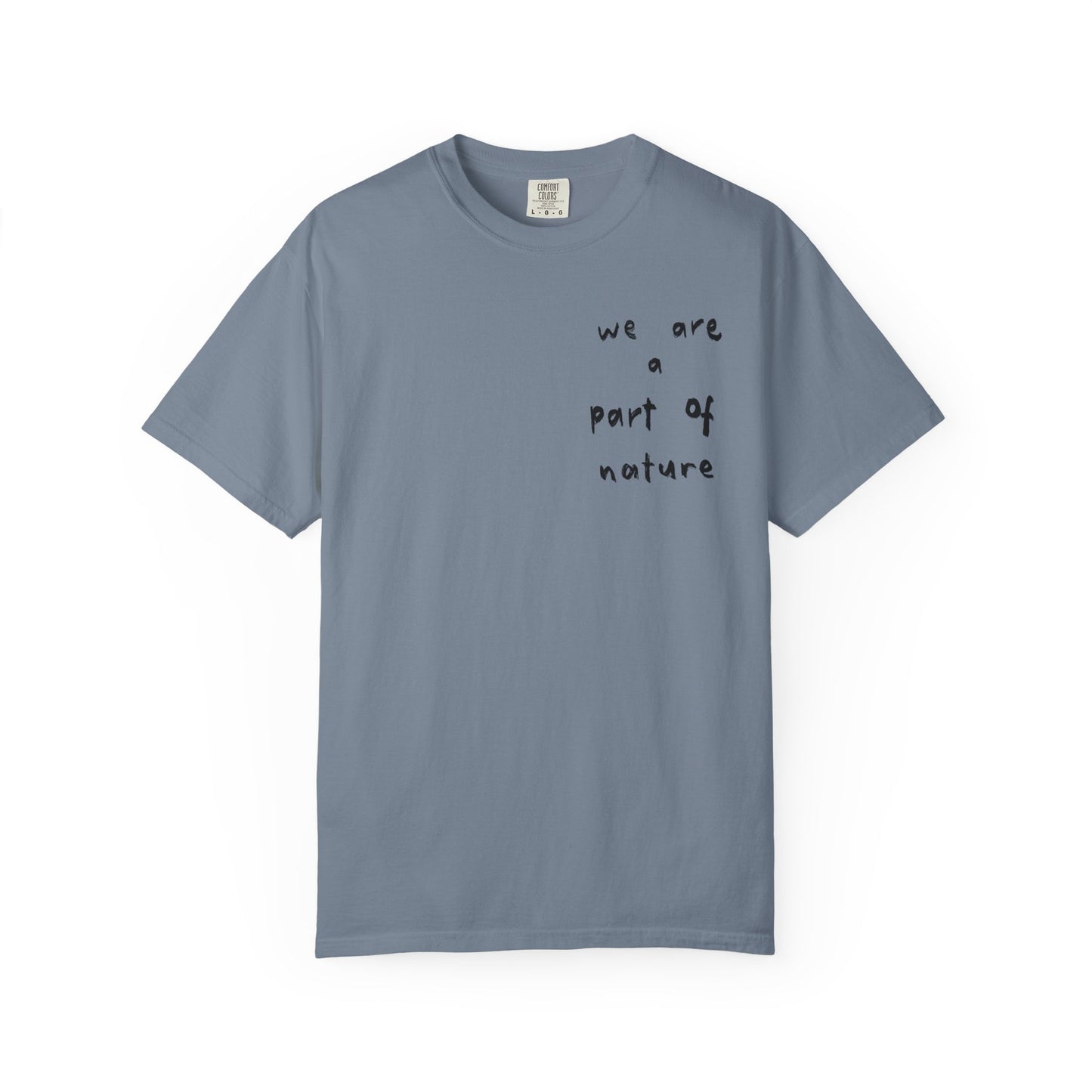 We are a Part of Nature Unisex Garment-Dyed Tee